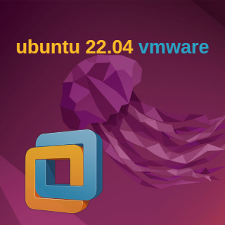 Ubuntu 22.04 - Vmware