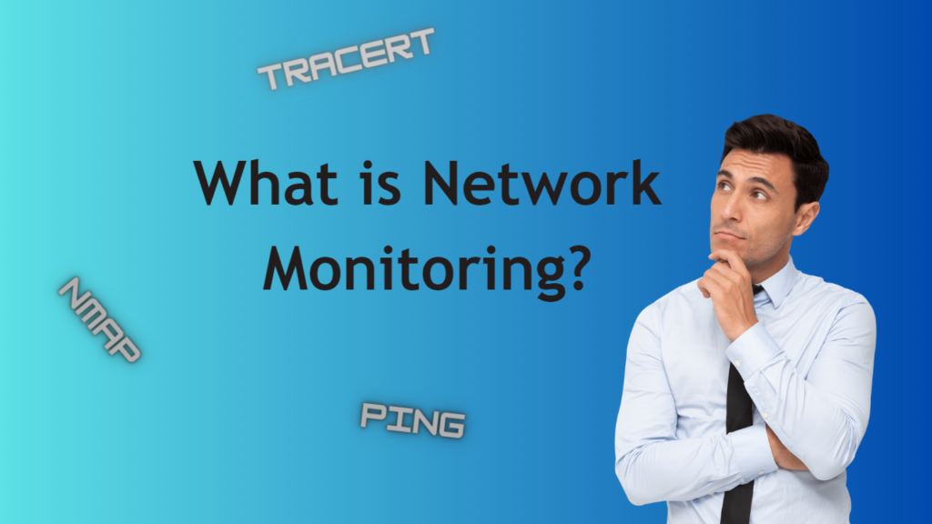 Network Monitoring Tools